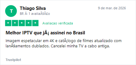 Avaliação Trustpilot 5 estrelas: Thiago Silva destacando imagem 4K e catálogo de filmes atualizados